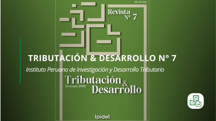 Tributación & Desarrollo N° 7 – IPIDET